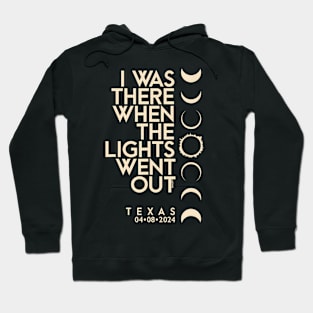 I Was There In Texas Total Solar Eclipse 2024 Hoodie